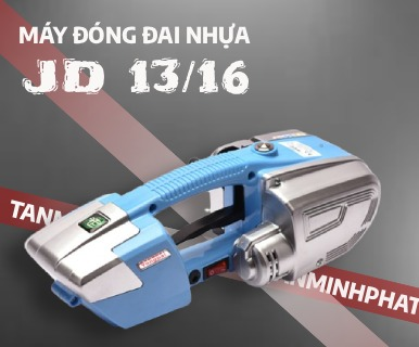MÁY ĐÓNG ĐAI NHỰA CẦM TAY JD 13/16 UY TÍN SỐ 1 TẠI VIỆT NAM